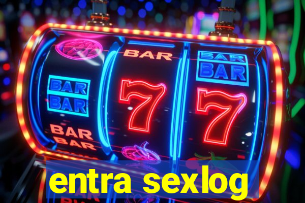 entra sexlog